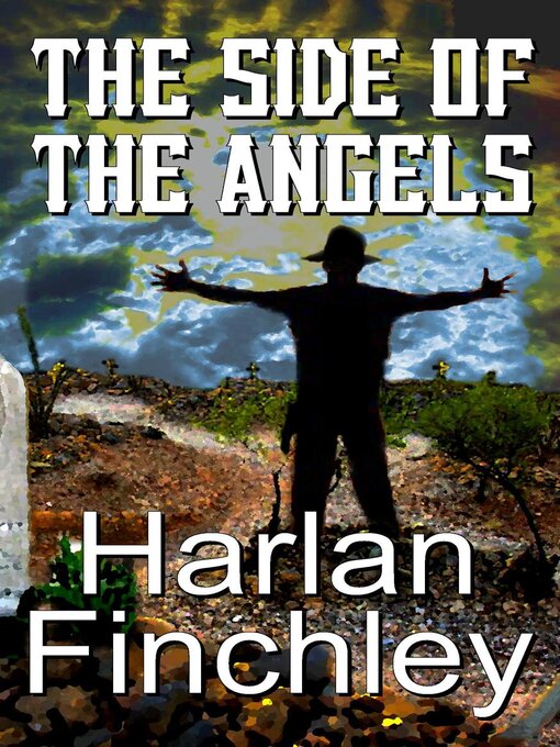 Title details for The Side of the Angels by Harlan Finchley - Available